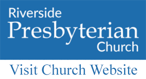 Visit the Riverside Presbyterian Church in Riverside, Illinois Website Visit the Riverside Presbyterian Church in Riverside, Illinois Website